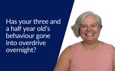 Has your three and a half year old’s behaviour gone into overdrive overnight?